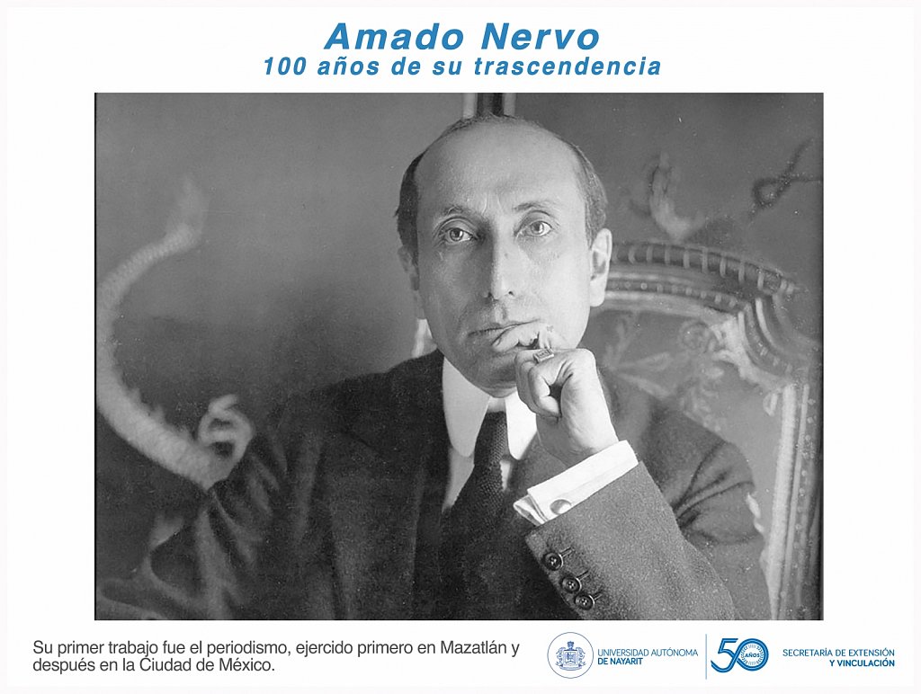 Amado Nervo 100 años de su trascendencia 
